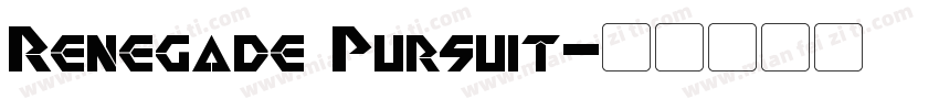 Renegade Pursuit字体转换